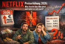Netflix Preiserhöhung 2026: Was kostet das Abo jetzt und lohnt es sich noch? 7 Netflix Preiserhöhung