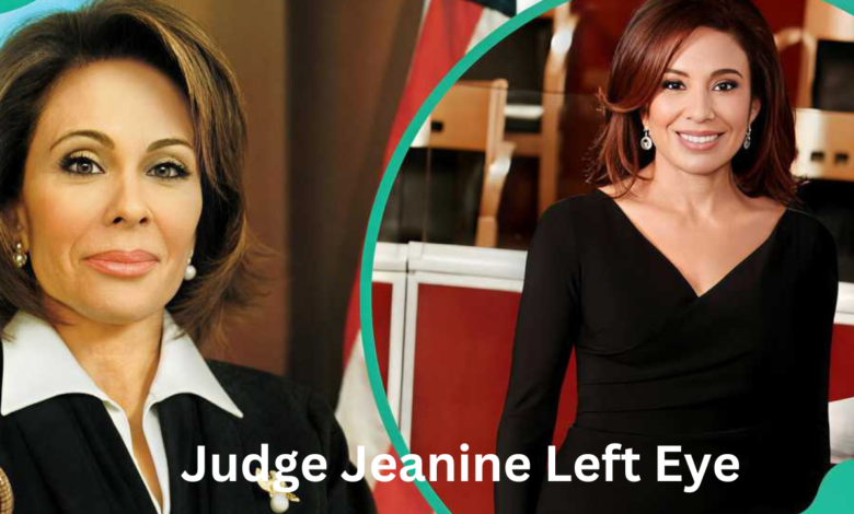 Judge Jeanine Left Eye
