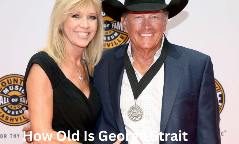 How Old Is George Strait