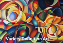 Variety Definition Art: Understanding the Meaning, Importance, and Role of Variety in Art 3 Variety Definition Art